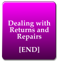 Dealing with Returns and Repairs  [END]